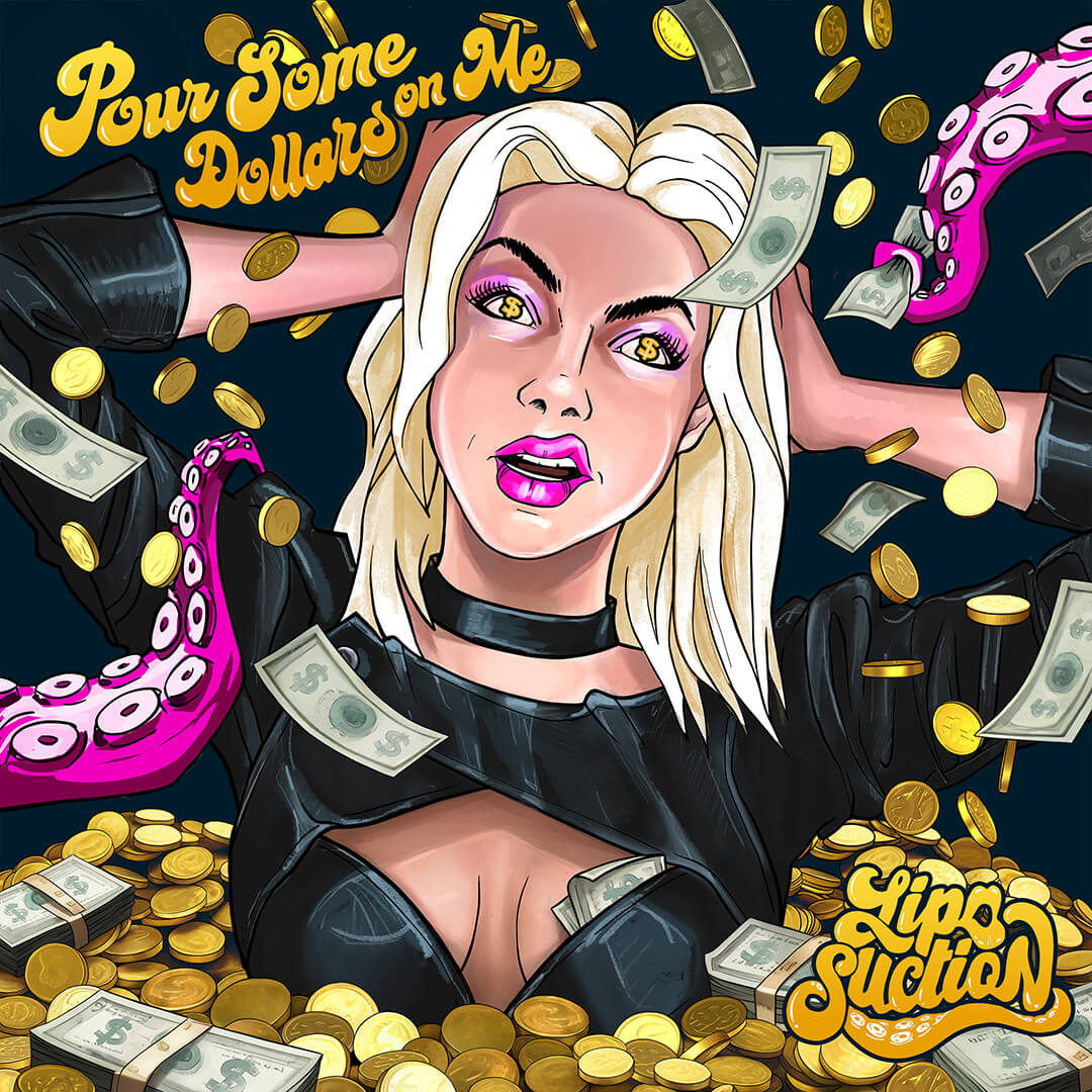Pour Some Dollars on Me - Liposuction [Single Cover]