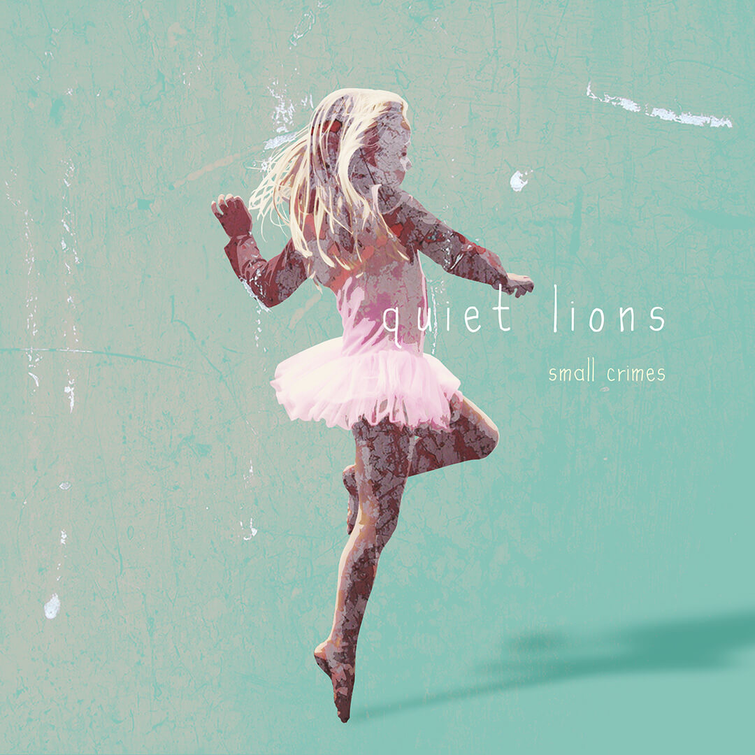 Small Crimes - Quiet Lions [Album Artwork]