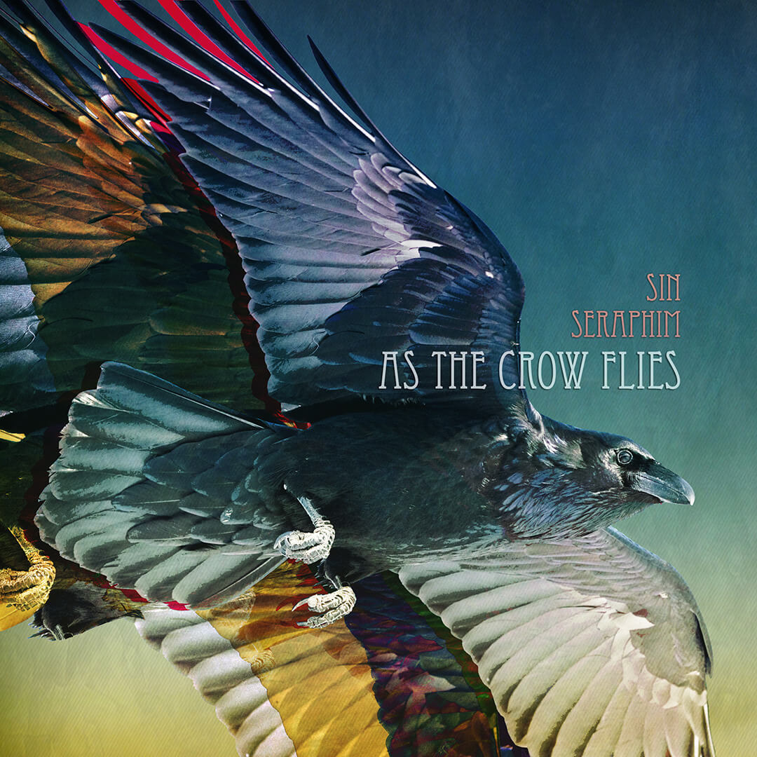 As The Crow Flies - Sin Seraphim [Album Artwork]