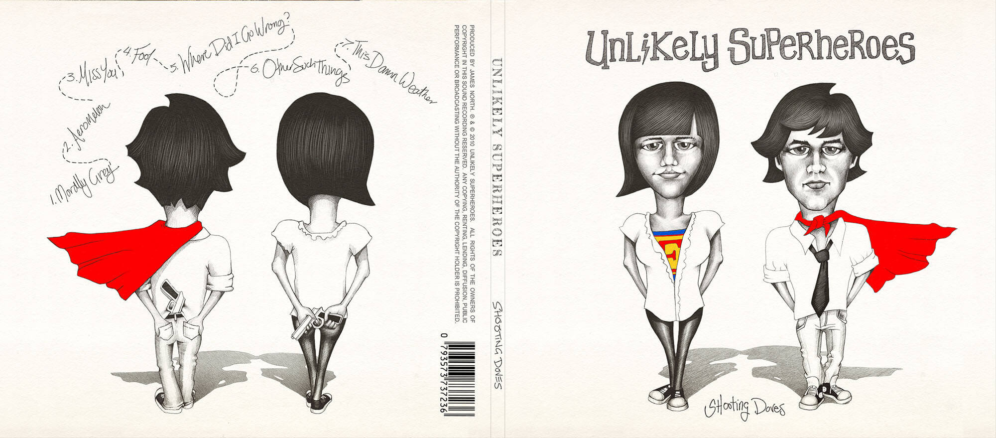 UNLIKELY SUPERHEROES 'SHOOTING DOVES'